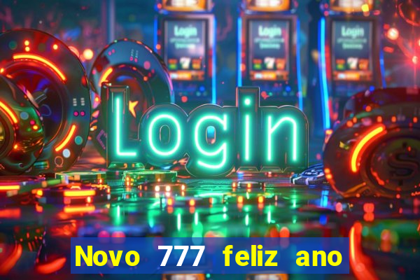 Novo 777 feliz ano novo boeing